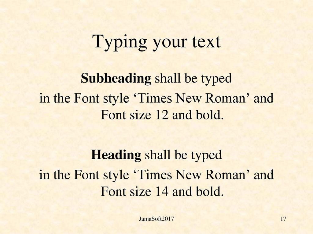 Typing your text Subheading shall be typed