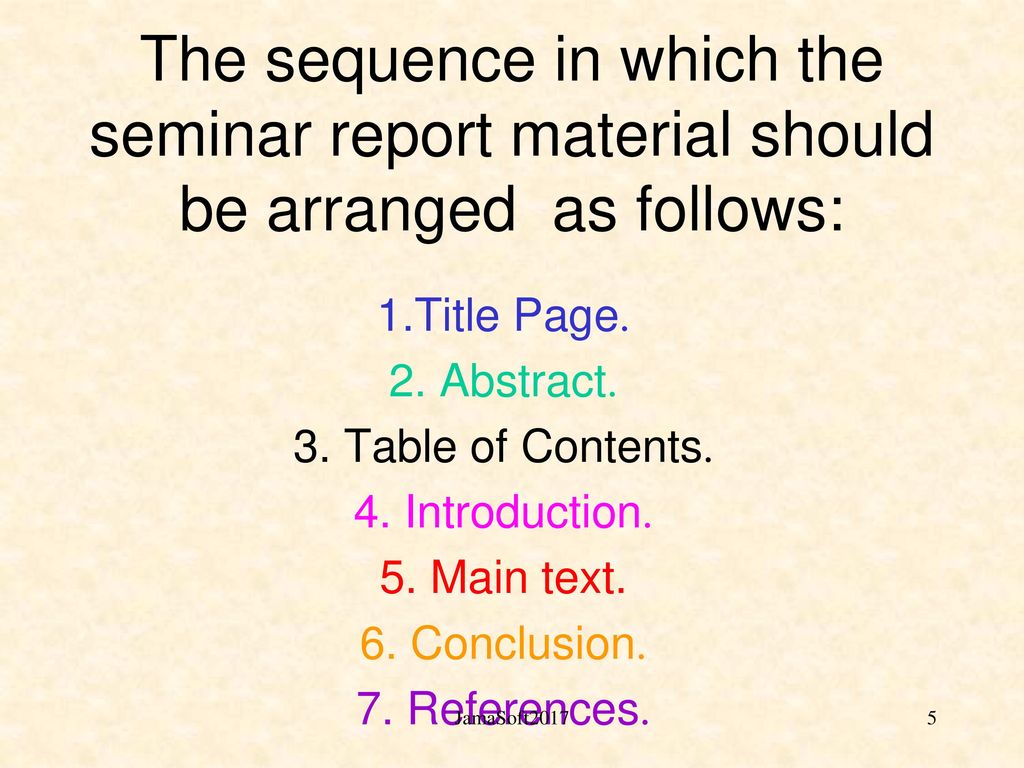 The sequence in which the seminar report material should be arranged as follows: