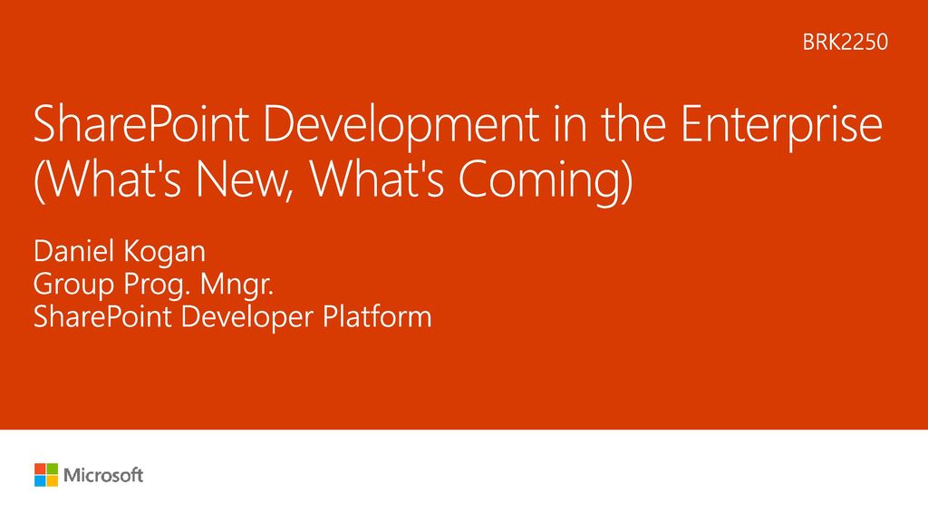 SharePoint Development in the Enterprise (What s New, What s Coming)