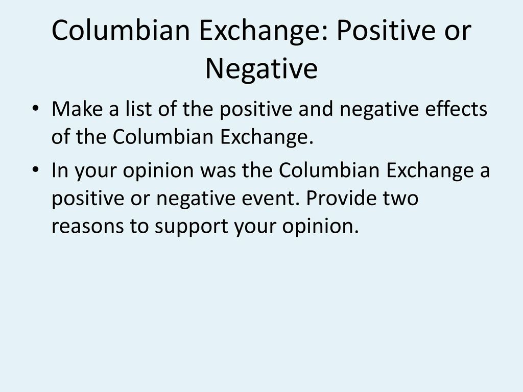 Columbian Exchange: Positive or Negative