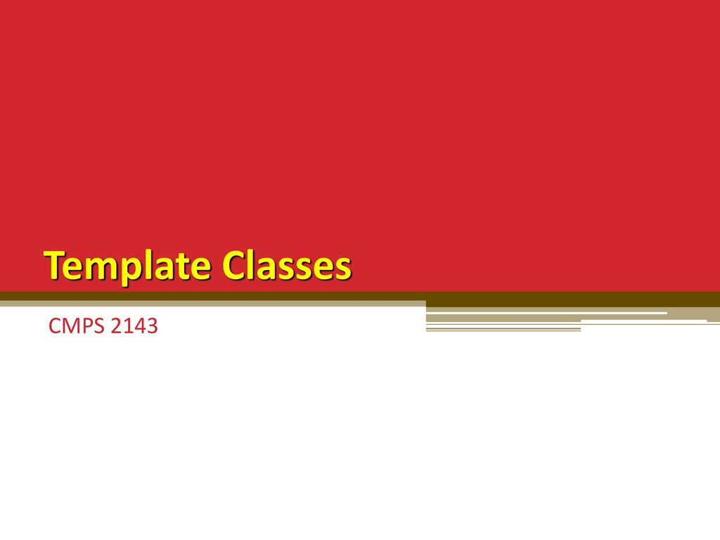 Template classes cmps ppt download