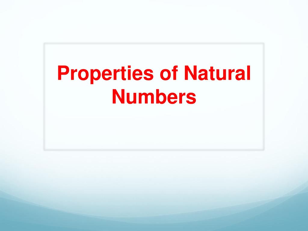 Properties of Natural Numbers