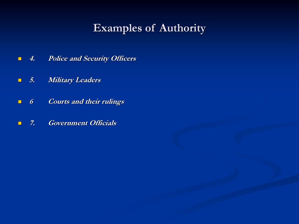 Examples of Authority 4. Police and Security Officers
