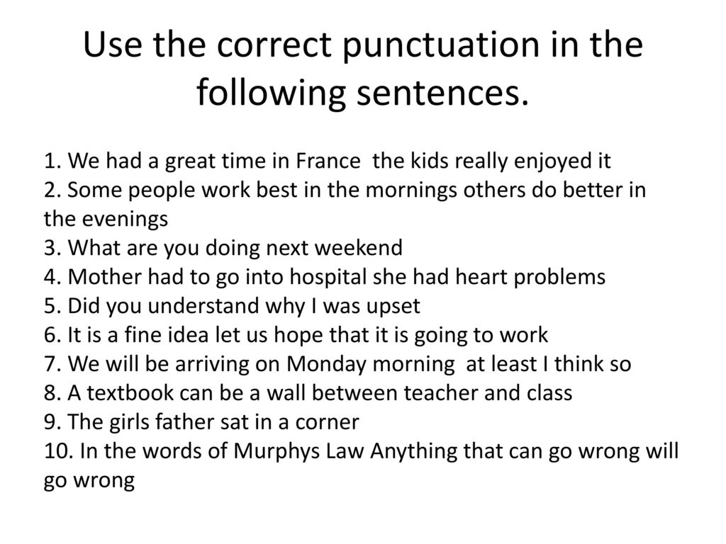 Which one of the following sentences uses the correct