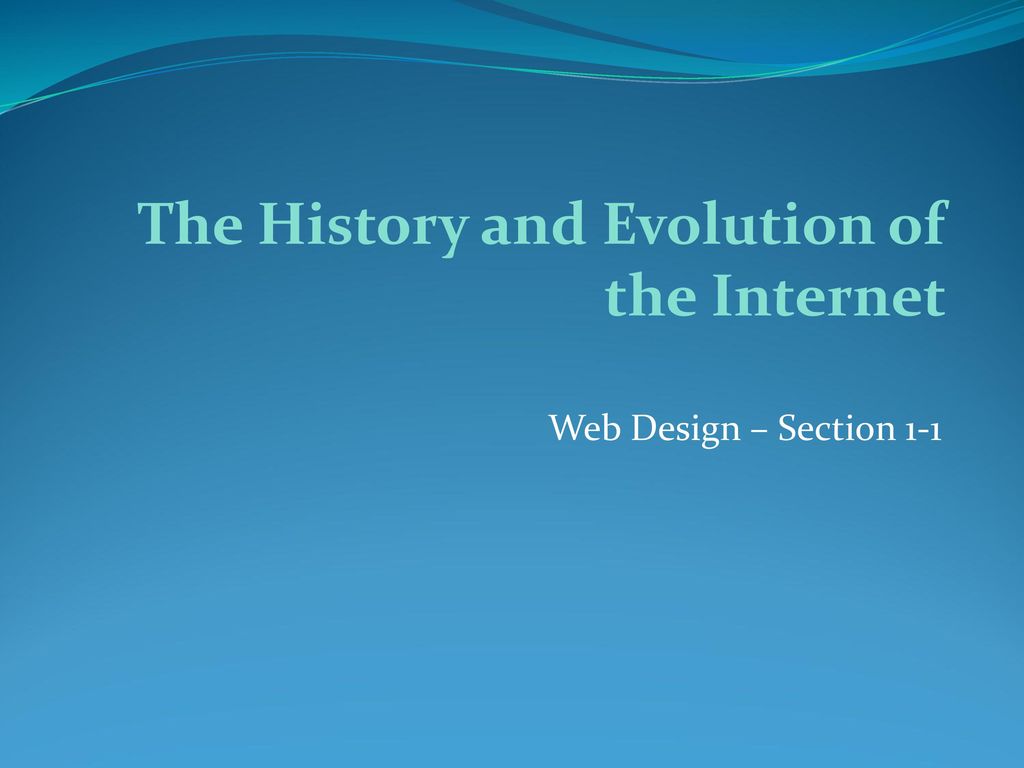 The History and Evolution of the Internet