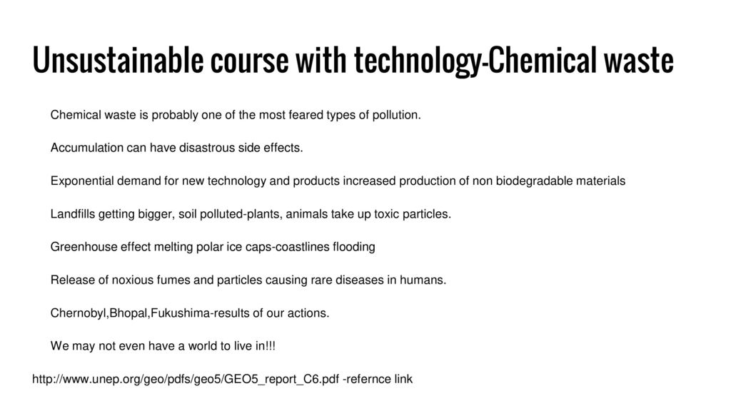 Unsustainable course with technology-Chemical waste