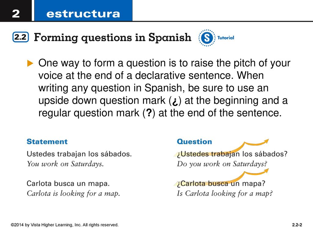 There are three basic ways to ask questions in Spanish - ppt download