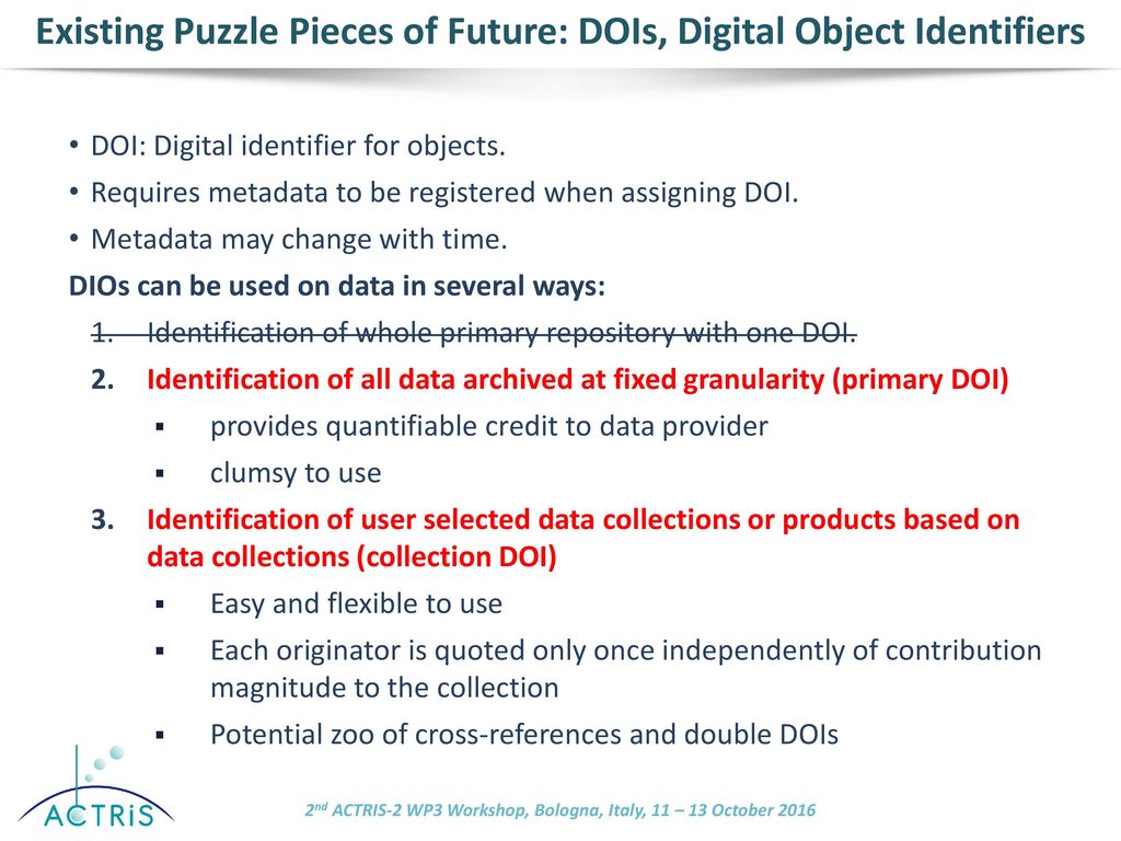 Existing Puzzle Pieces of Future: DOIs, Digital Object Identifiers