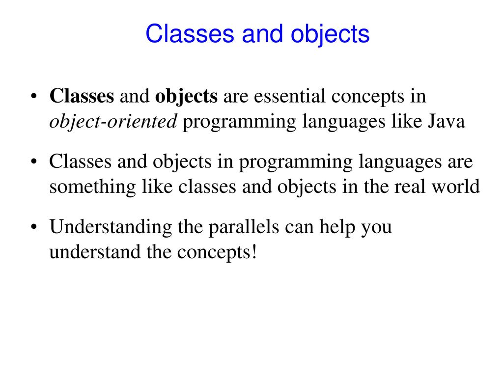 Classes and objects Classes and objects are essential concepts in object-oriented programming languages like Java.