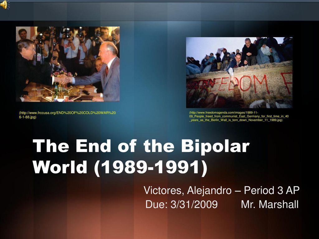 The End of the Bipolar World ( ) - ppt download
