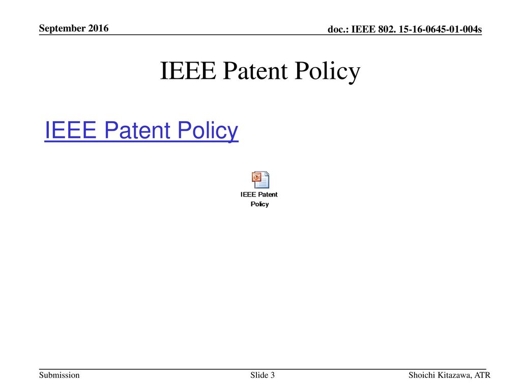 IEEE Patent Policy IEEE Patent Policy September 2016