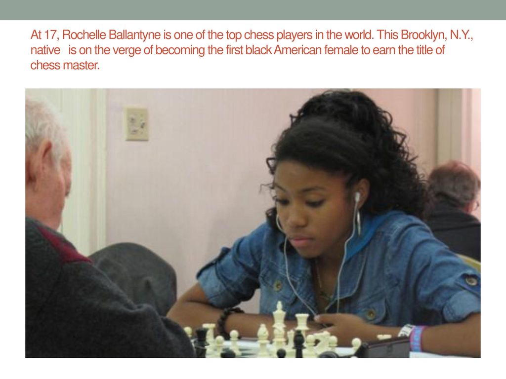 Rochelle Ballantyne poised to become first Black woman chess master