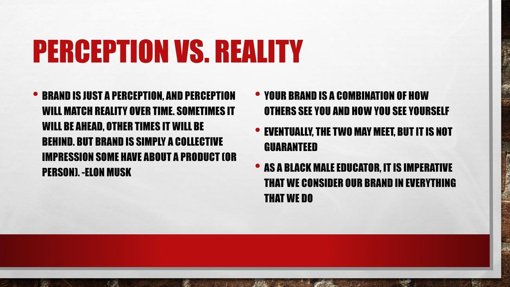 perception vs reality examples