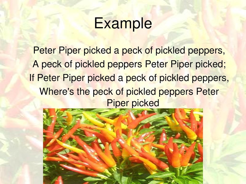 Peter piper picked a pepper. Скороговорка Peter Piper. Peter Piper picked a Peck of Pickled Peppers. Peter Piper picked a Peck скороговорка. Скороговорка на английском Peter Piper.
