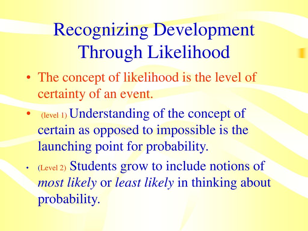 Recognizing Development Through Likelihood