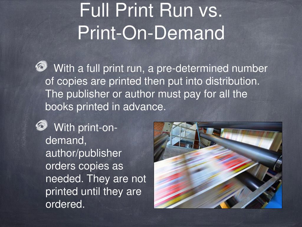 Full Print Run vs. Print-On-Demand