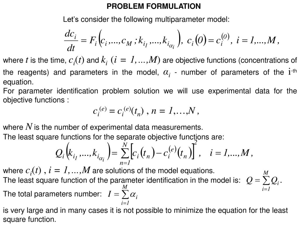 PROBLEM FORMULATION Let’s consider the following multiparameter model: