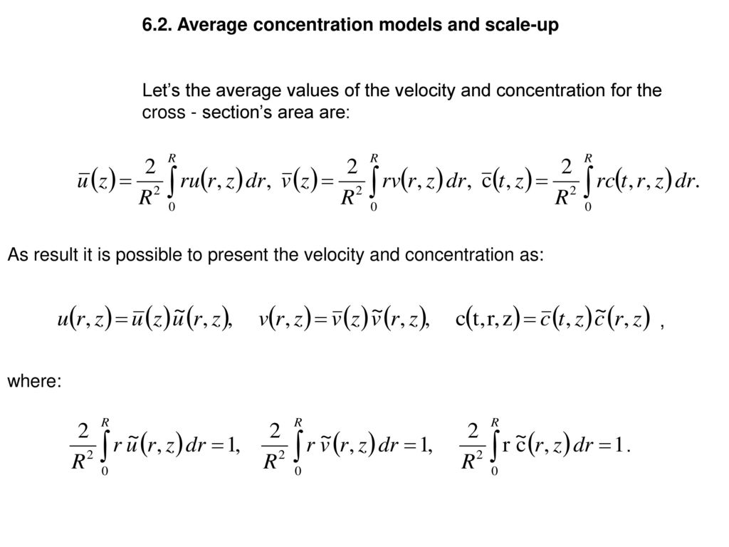 6.2. Average concentration models and scale-up