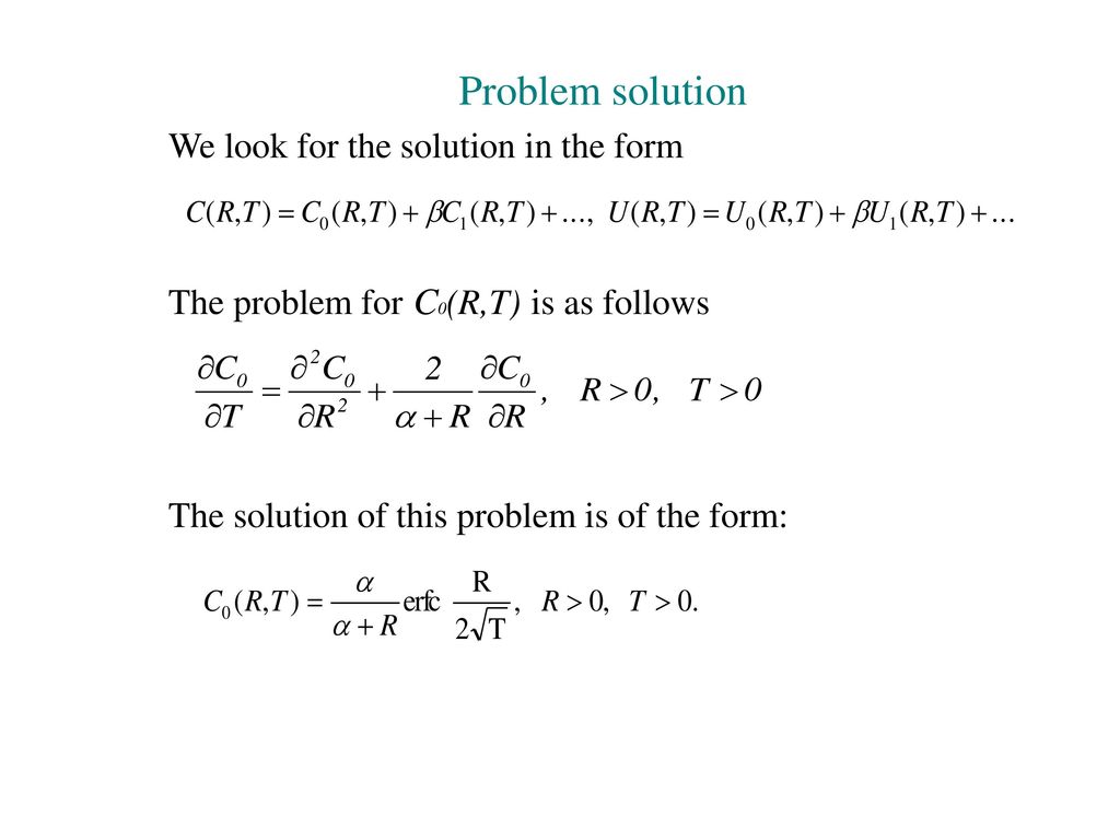 Problem solution We look for the solution in the form