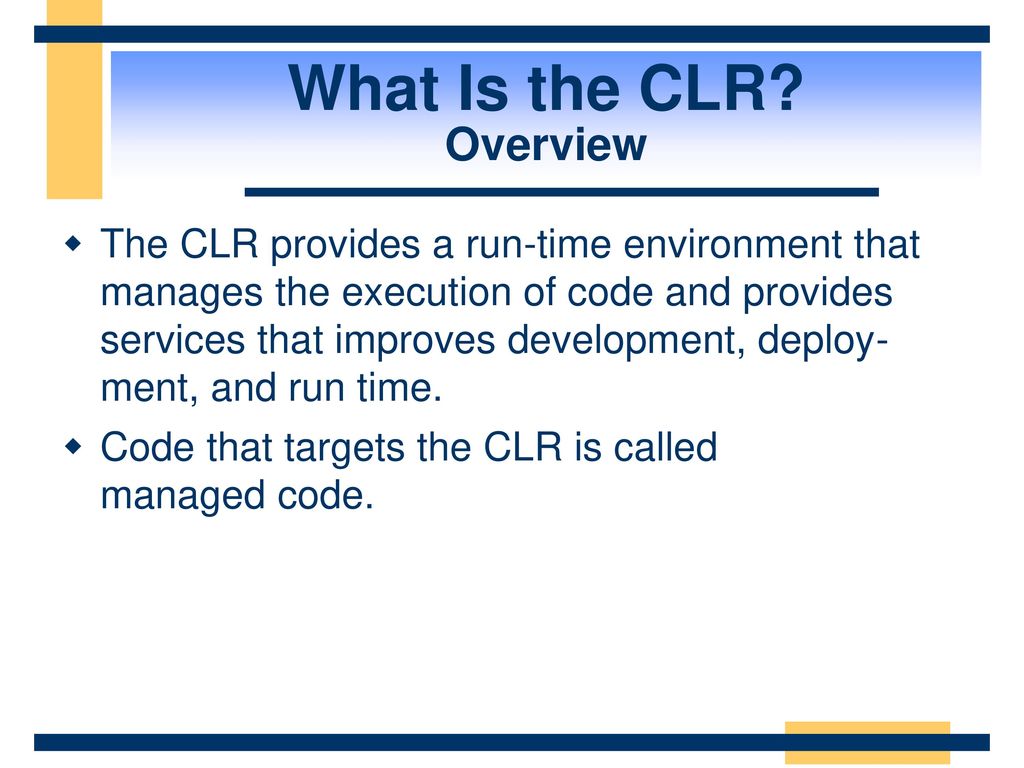The Common Language Runtime (CLR) - ppt download