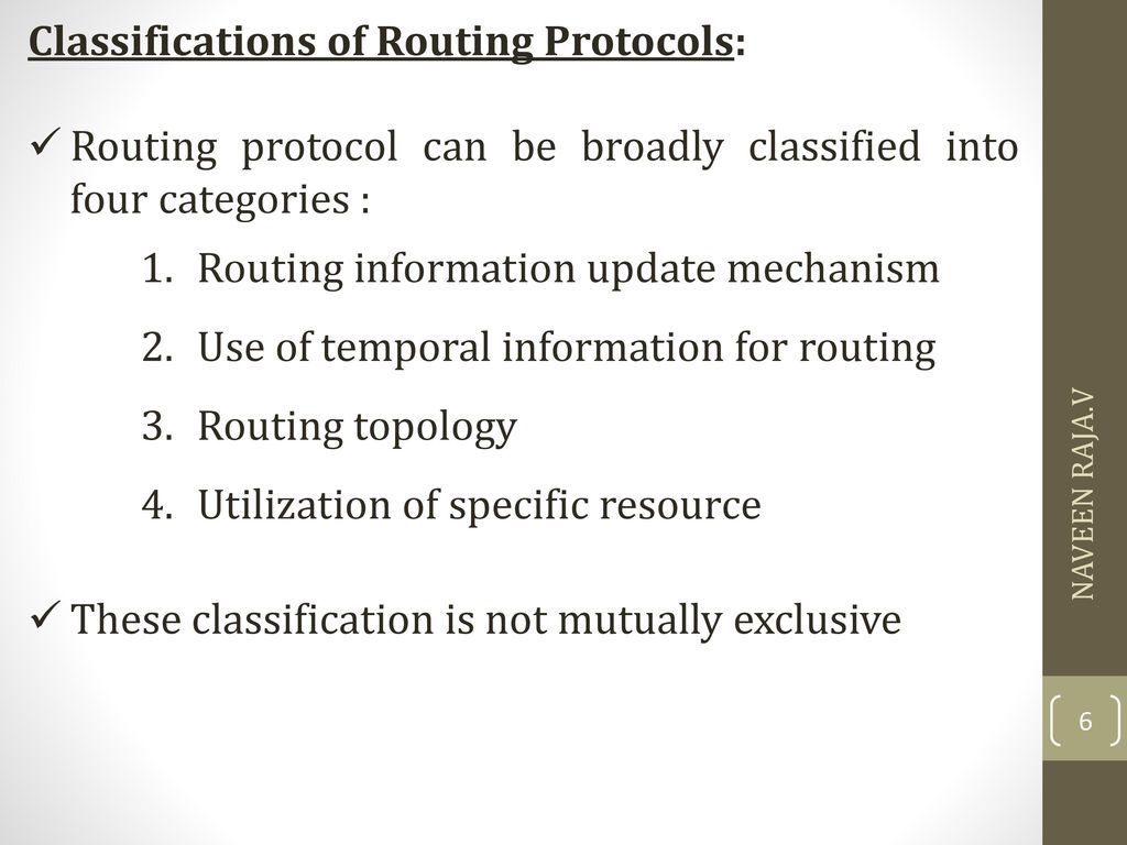 Classifications of Routing Protocols: