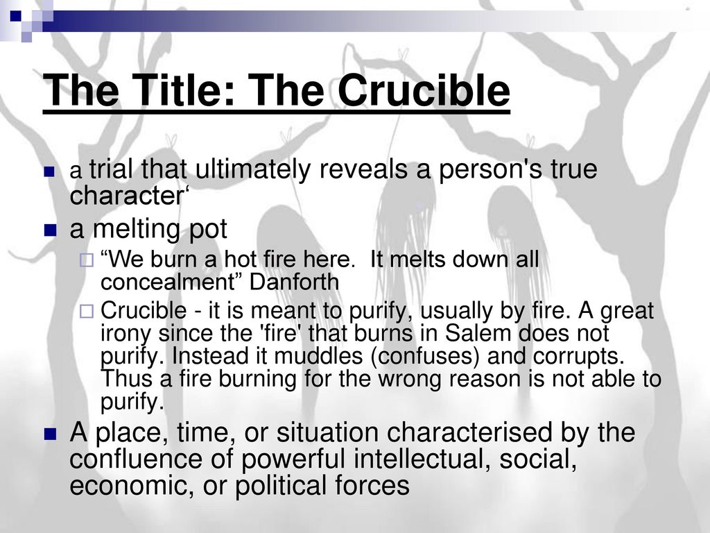 The Title: The Crucible