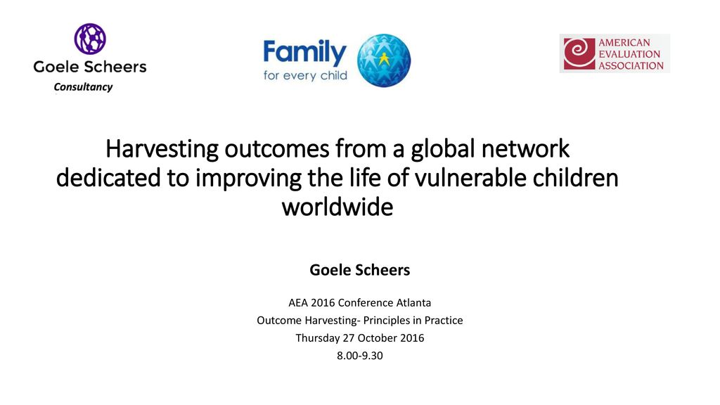 Harvesting outcomes from a global network dedicated to improving the life of vulnerable children worldwide