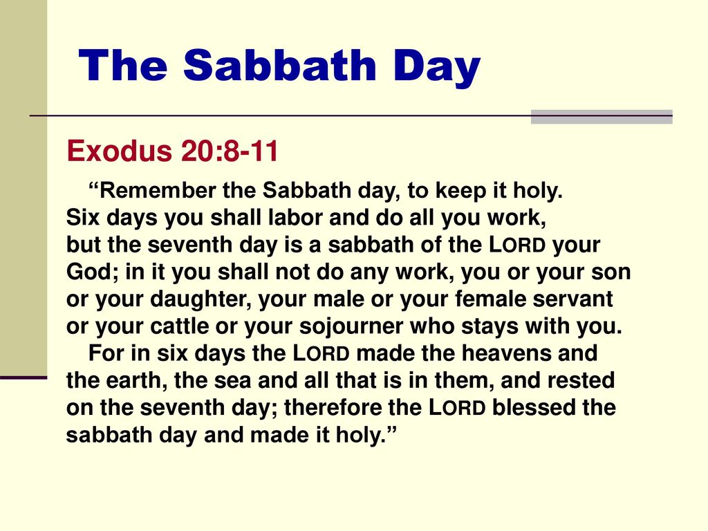 The Sabbath Day Exodus 20:8-11