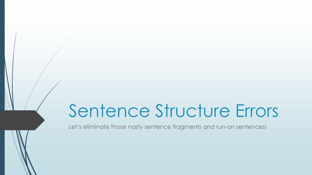 Sentence Structure Errors - Ppt Download