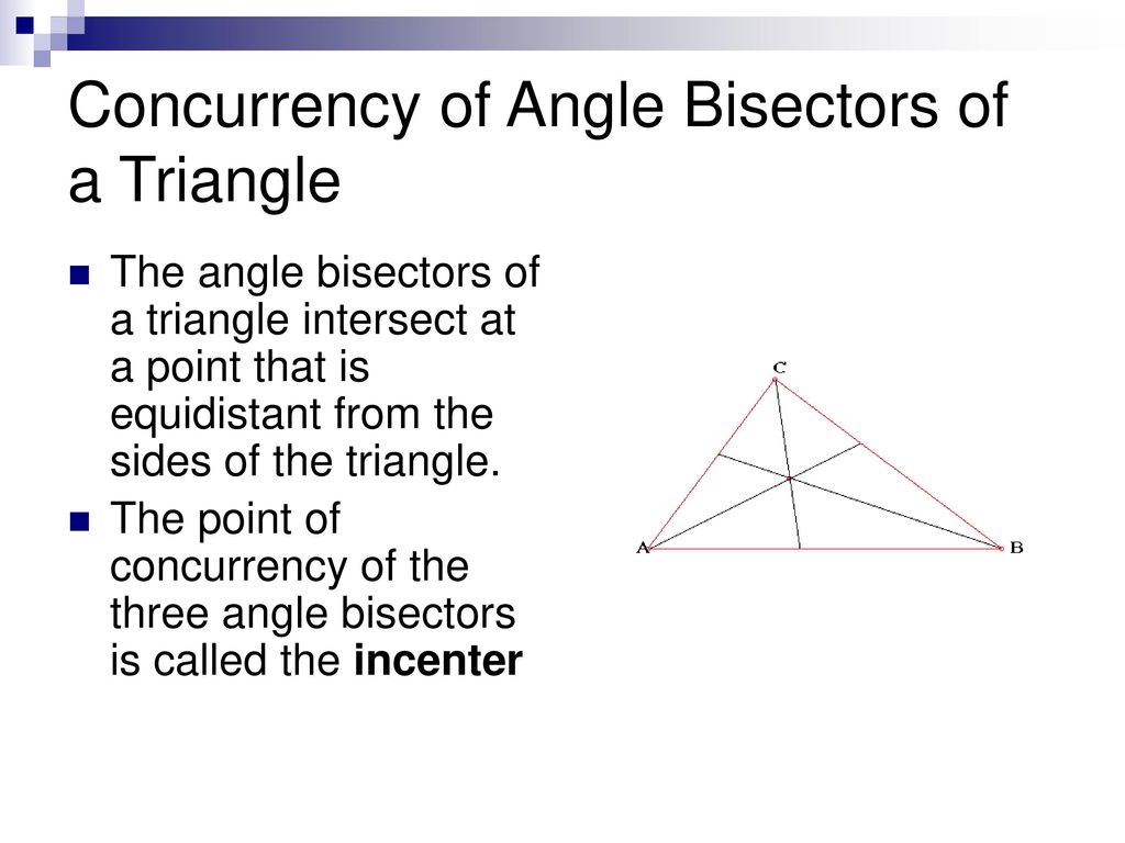 Use Angle Bisectors of Triangles - ppt download