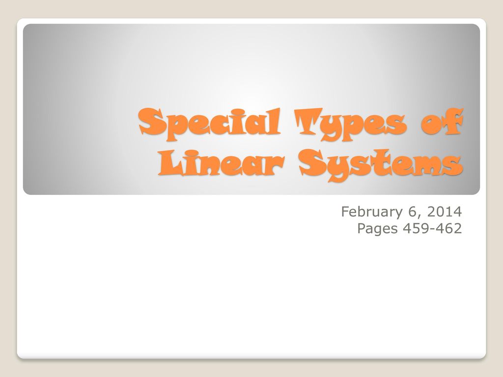 Special types of linear systems ppt download