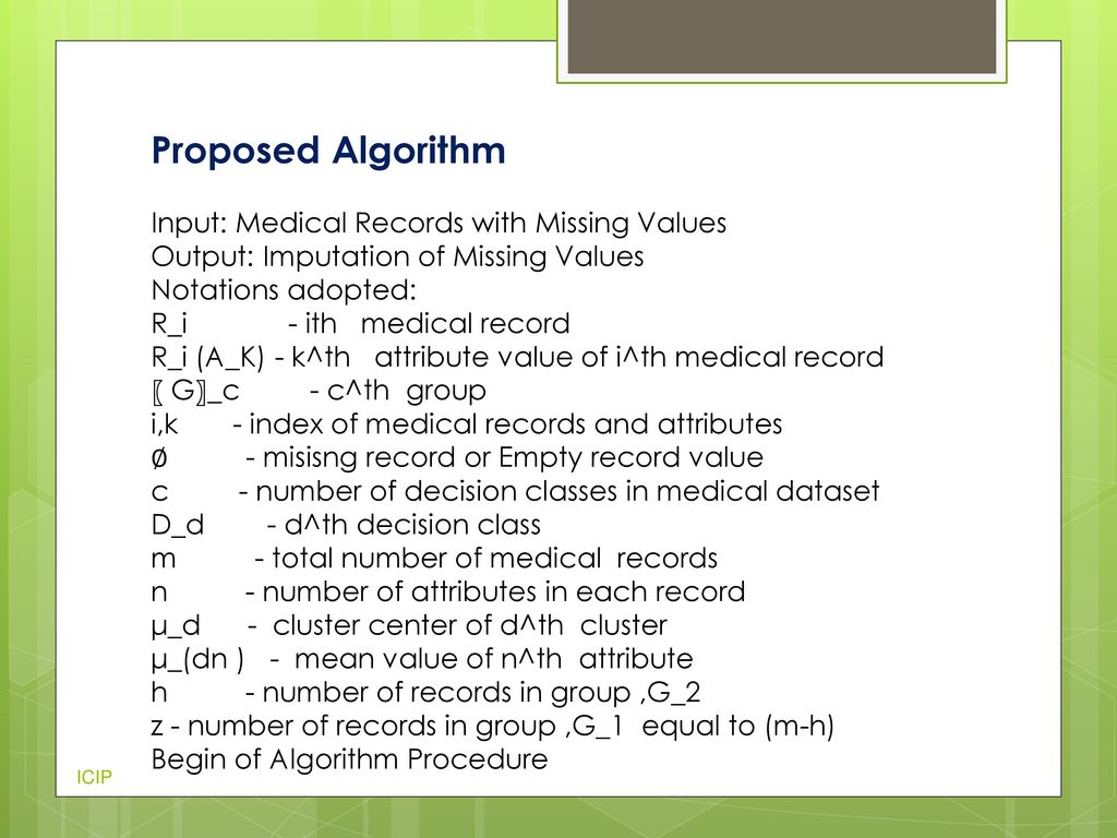 Proposed Algorithm Input: Medical Records with Missing Values