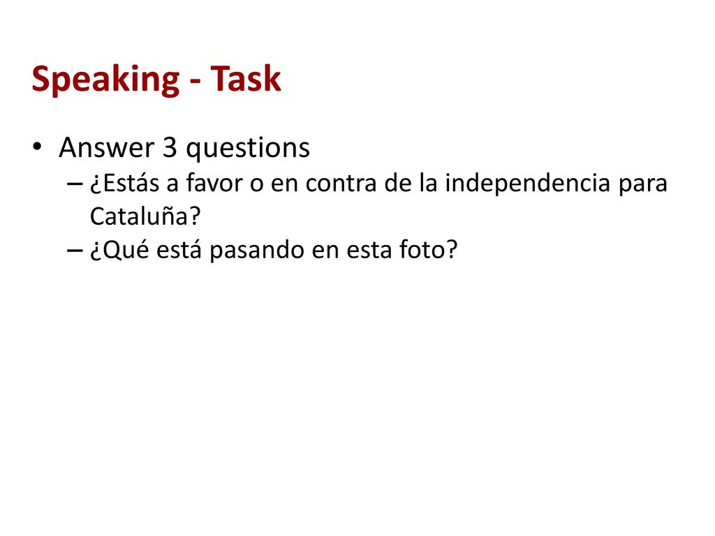 Speaking - Task Answer 3 questions