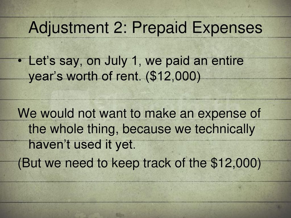 Adjustment 2: Prepaid Expenses