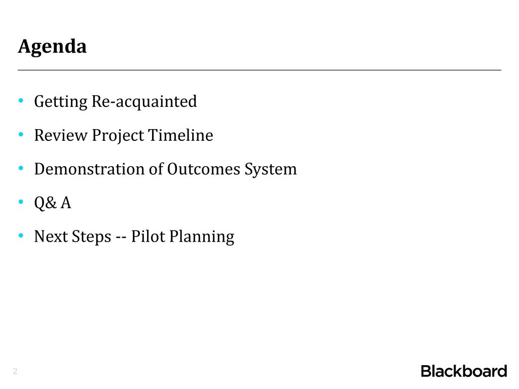 Agenda Getting Re-acquainted Review Project Timeline