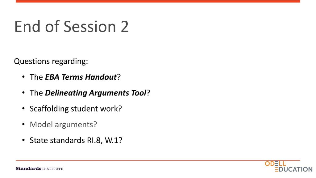 End of Session 2 Questions regarding: The EBA Terms Handout