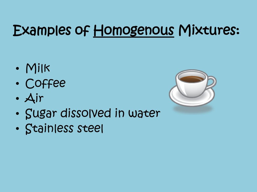 Mixtures Matter Elements Compounds Pure Substances Homogenous Mixture ...