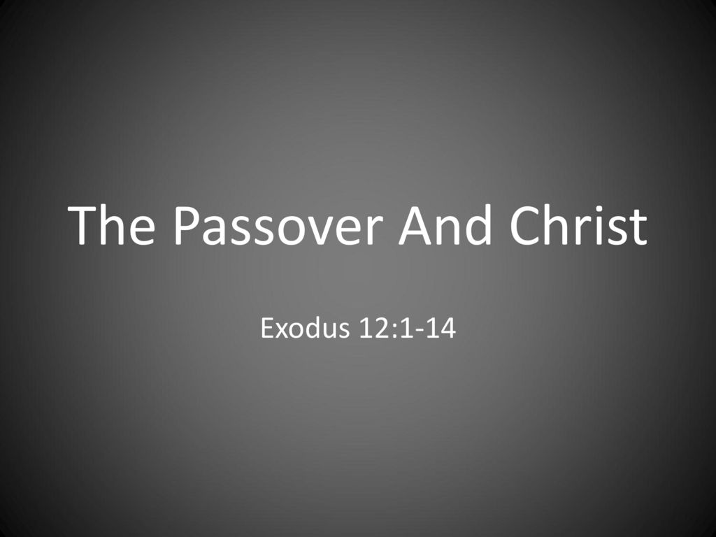 The Passover And Christ