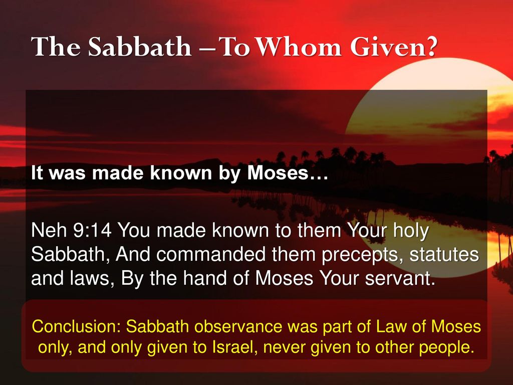 The Sabbath – To Whom Given