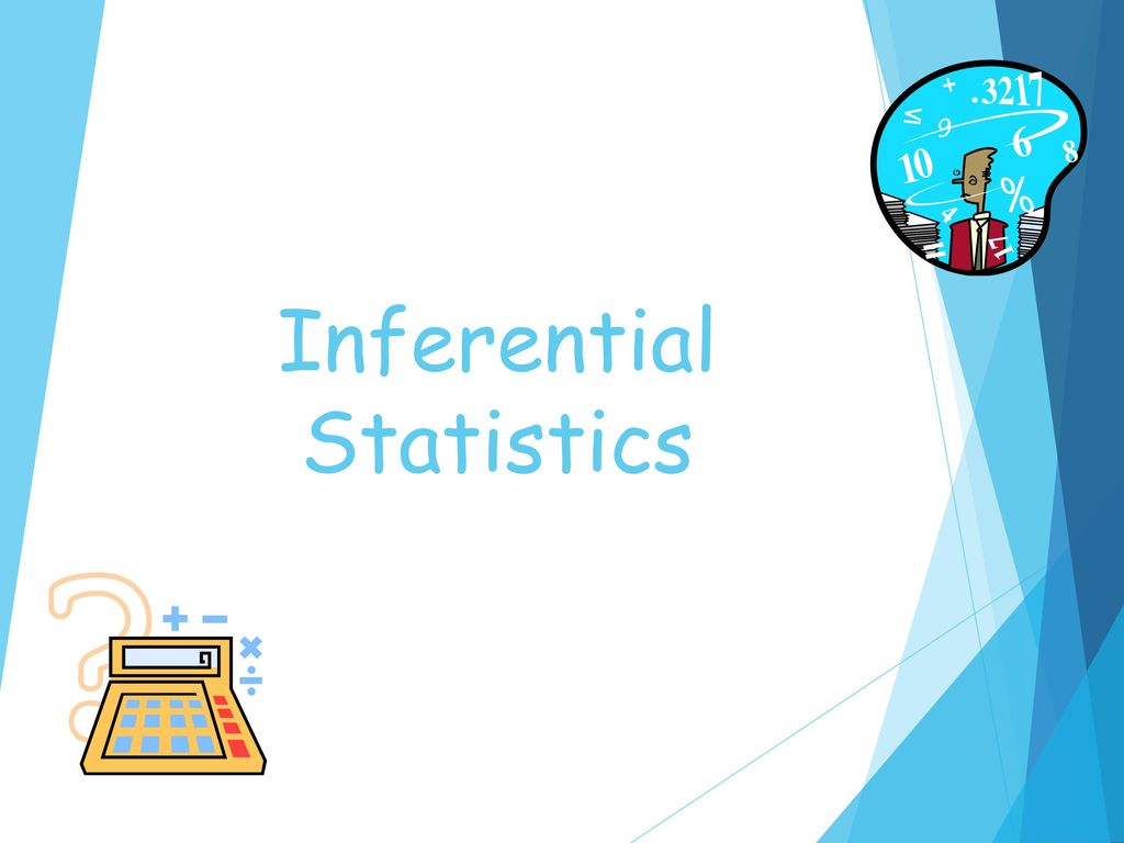 Inferential Statistics - ppt download