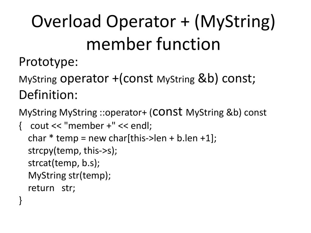 Overloading Operator MySting Example - ppt download