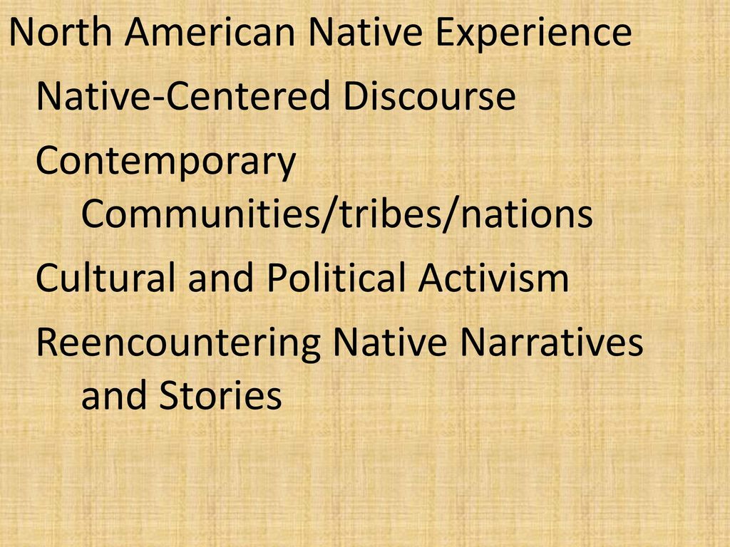 North American Native Experience ppt download