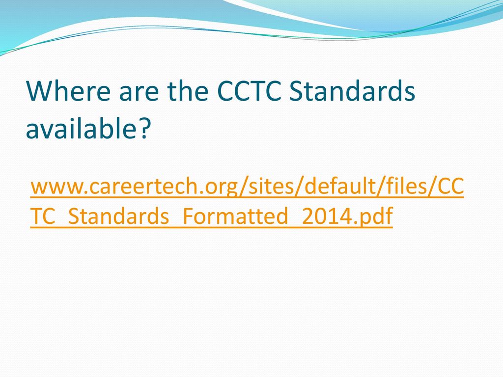 Where are the CCTC Standards available