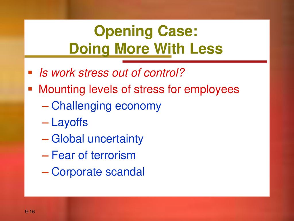Opening Case: Doing More With Less