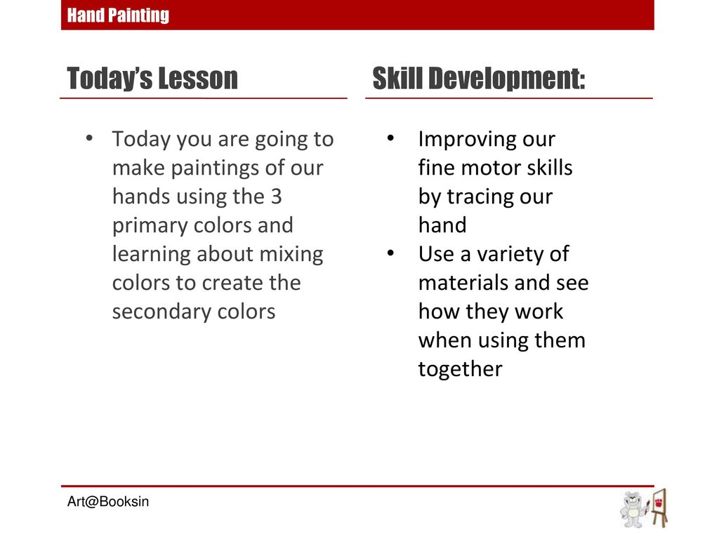 Today’s Lesson Skill Development:
