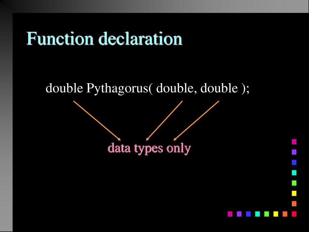 Functions prototypes arguments overloading return values part I. - ppt ...