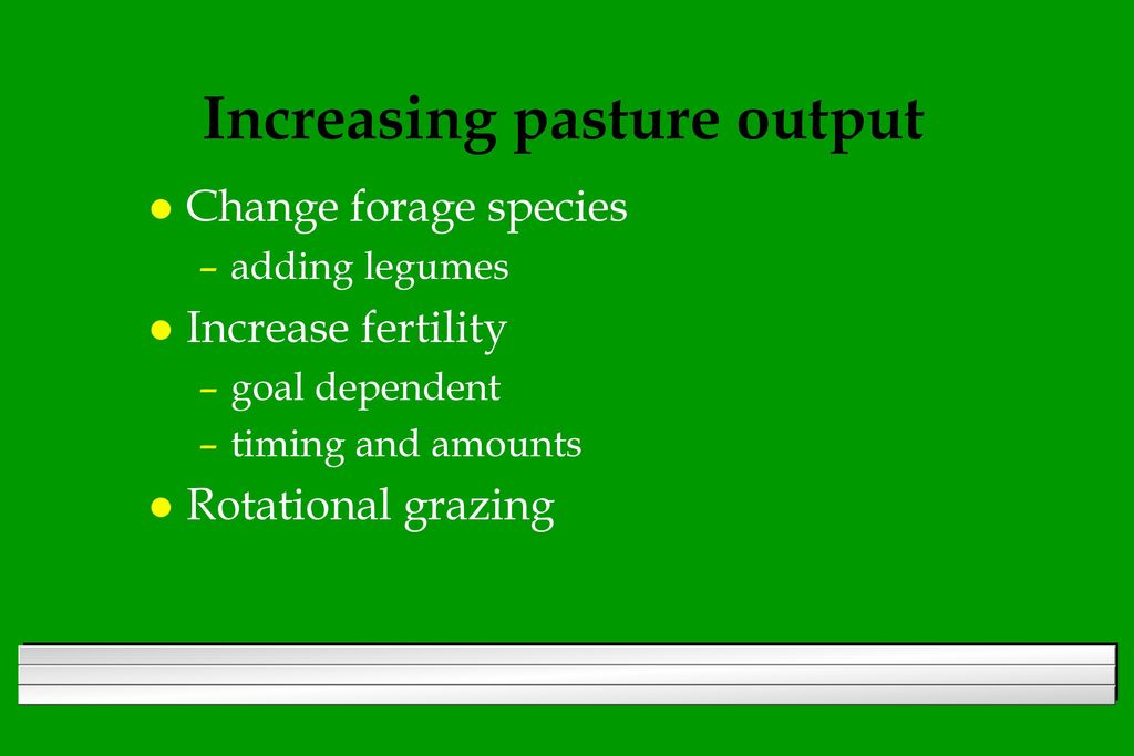 Top Ten Pasture Management Tips Dan Morrical Iowa State University ...