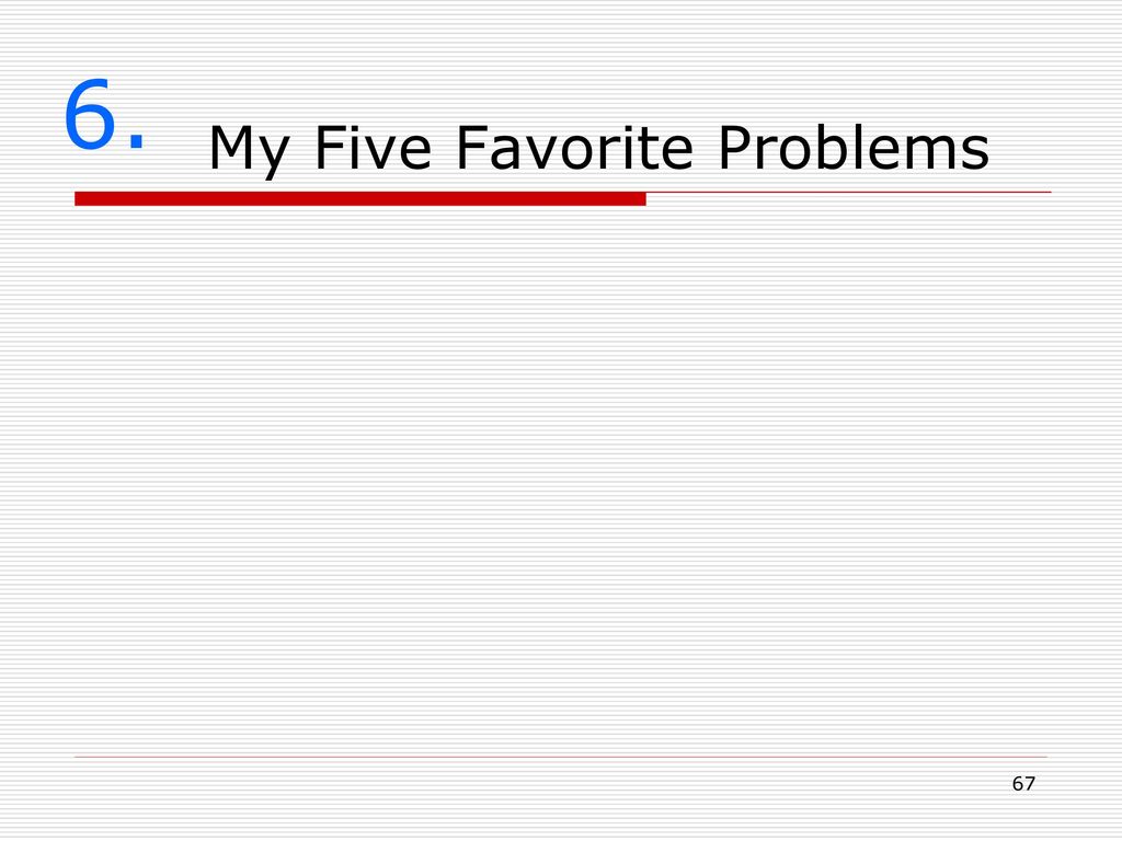 My Five Favorite Problems