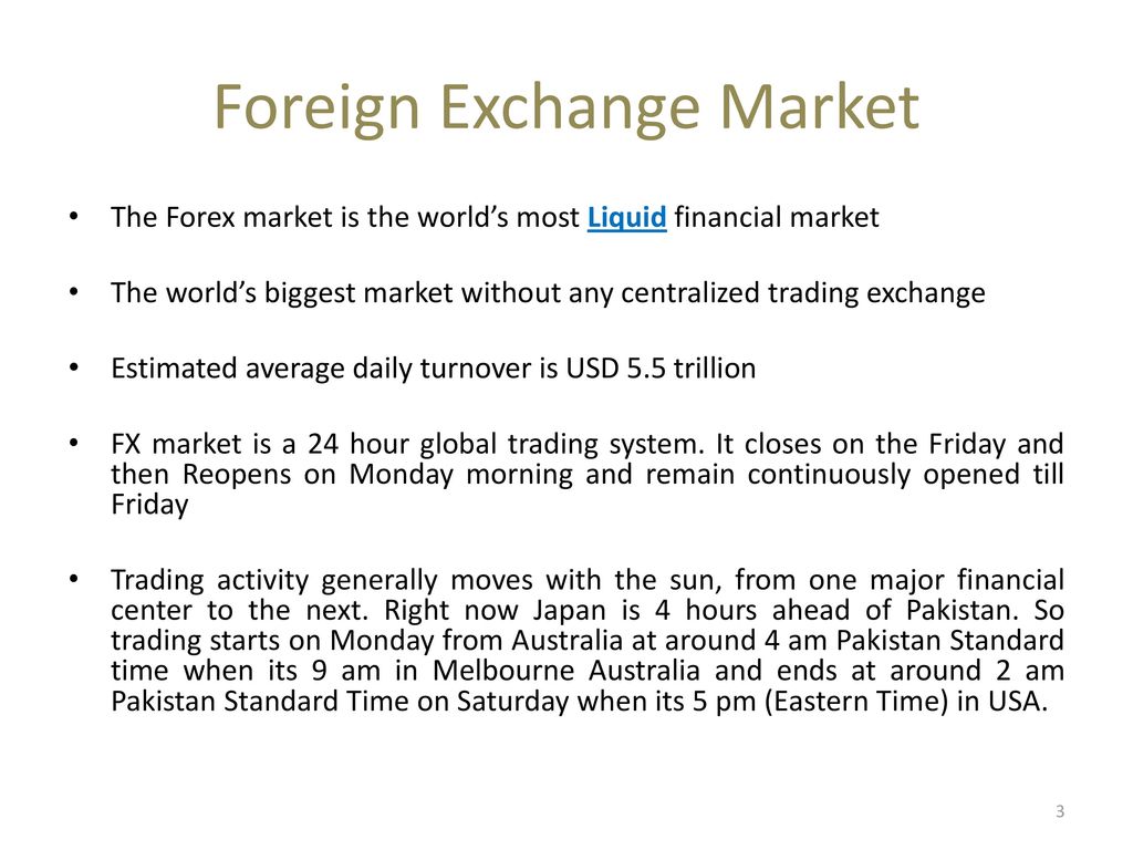 Foreign Exchange Market The Forex Market Is The World S Most Liquid - 