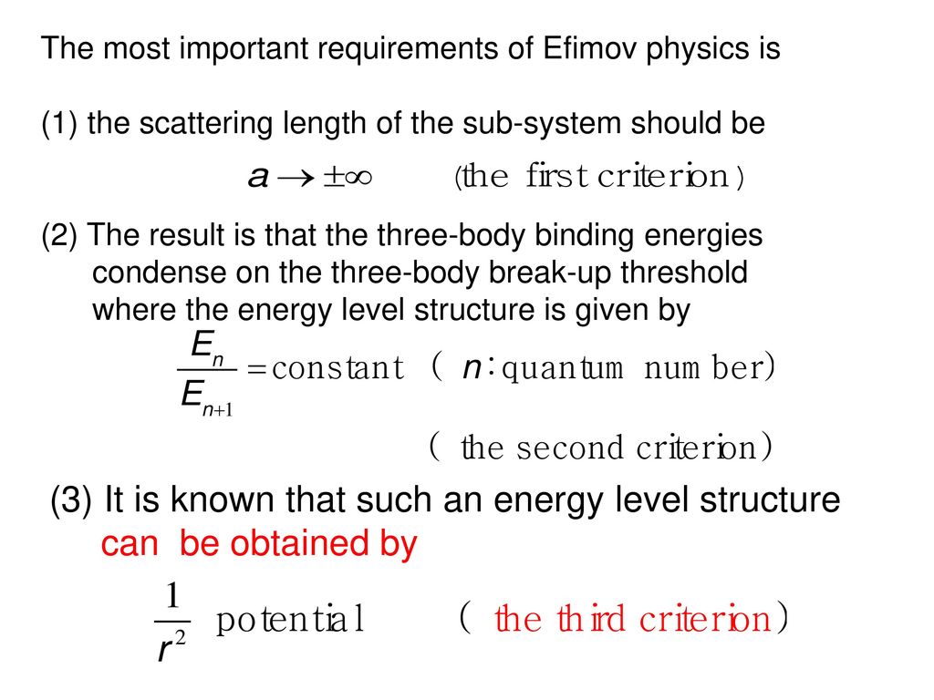 The most important requirements of Efimov physics is